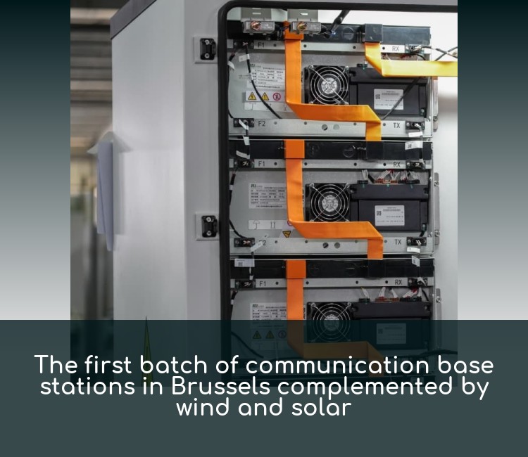 The first batch of communication base stations in Brussels complemented by wind and solar