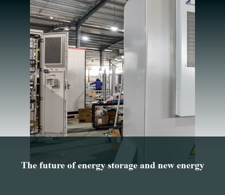 The future of energy storage and new energy