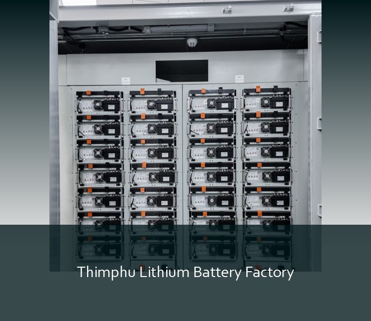 Thimphu Lithium Battery Factory