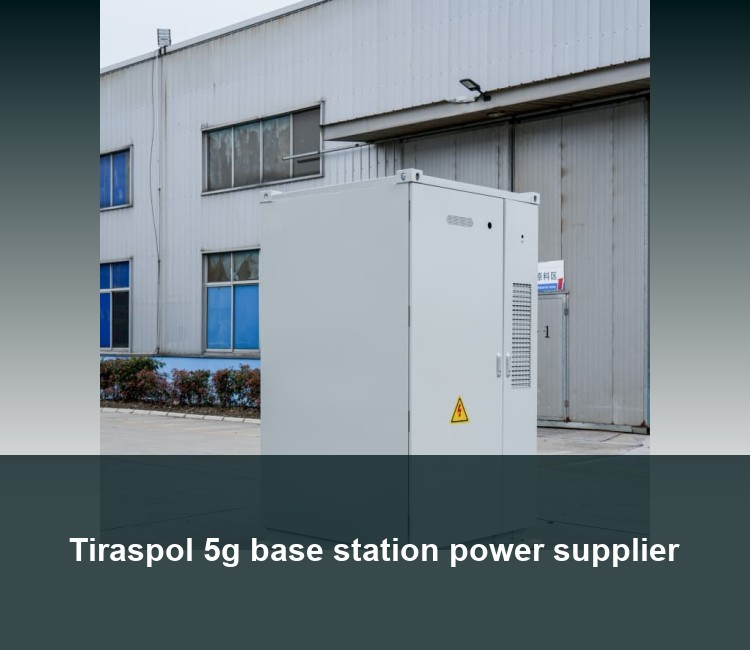 Tiraspol 5g base station power supplier