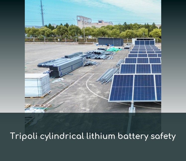 Tripoli cylindrical lithium battery safety