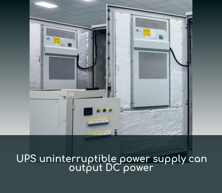 UPS uninterruptible power supply can output DC power