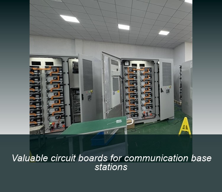 Valuable circuit boards for communication base stations