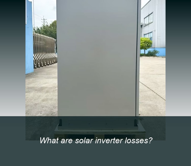 What are solar inverter losses?