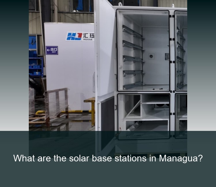 What are the solar base stations in Managua?