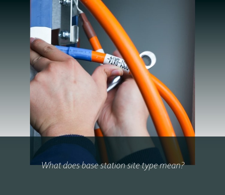 What does base station site type mean?