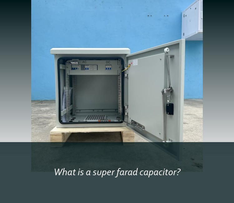 What is a super farad capacitor?