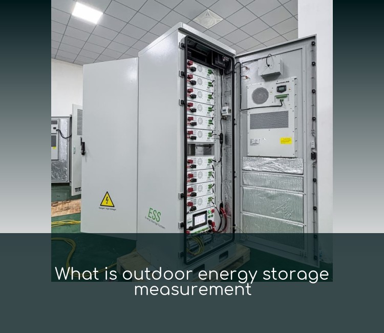 What is outdoor energy storage measurement