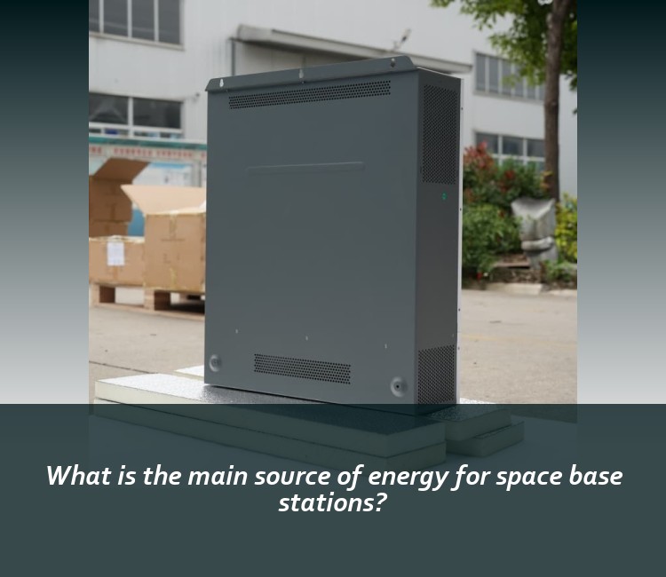 What is the main source of energy for space base stations?
