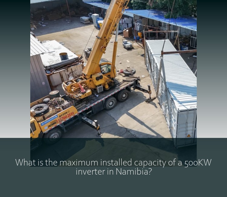 What is the maximum installed capacity of a 500KW inverter in Namibia?