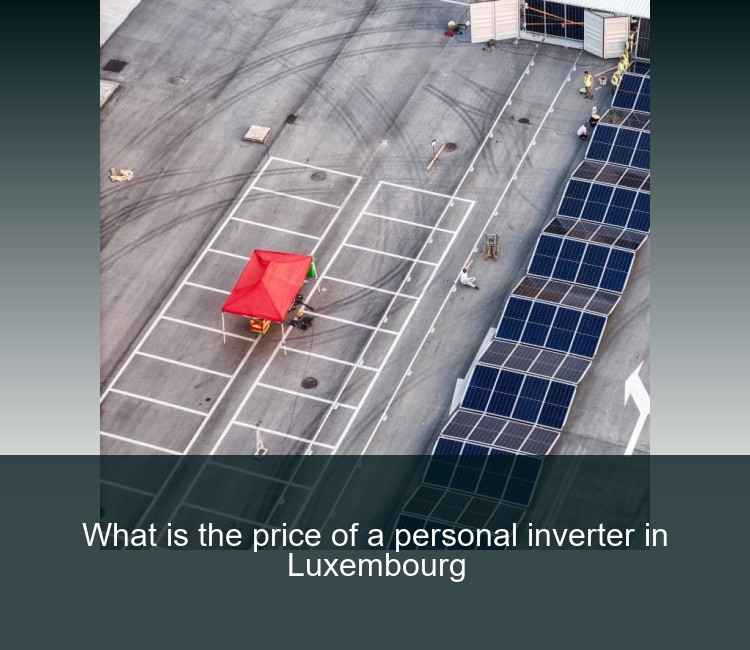 What is the price of a personal inverter in Luxembourg