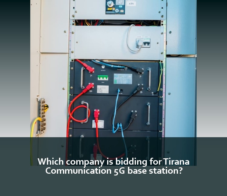 Which company is bidding for Tirana Communication 5G base station?