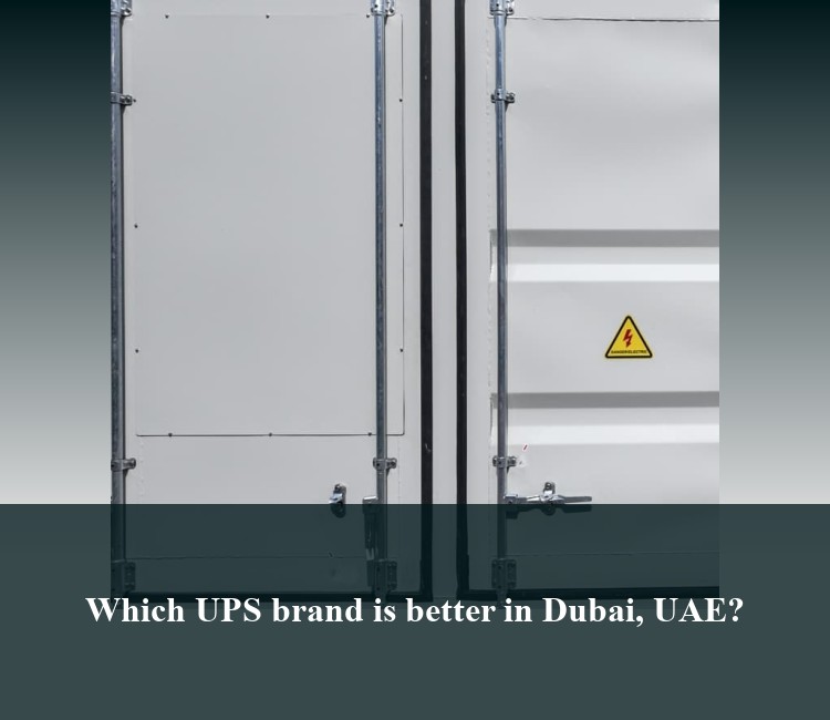 Which UPS brand is better in Dubai, UAE?