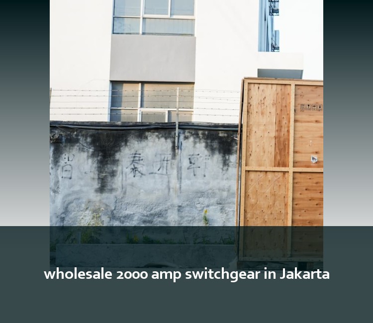 wholesale 2000 amp switchgear in Jakarta