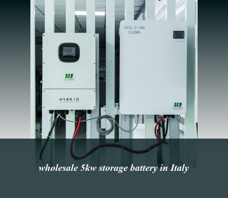 wholesale 5kw storage battery in Italy