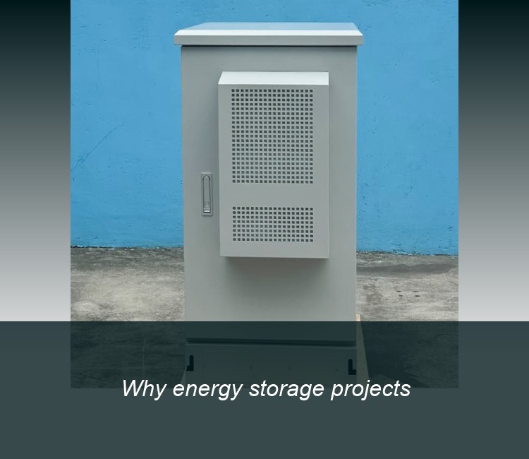 Why energy storage projects
